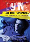 Dying and Other Superpowers (2012).jpg